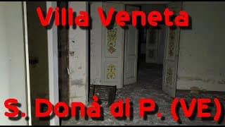 Villa Dona urban exploration video in Italy: Villa Dona